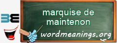 WordMeaning blackboard for marquise de maintenon